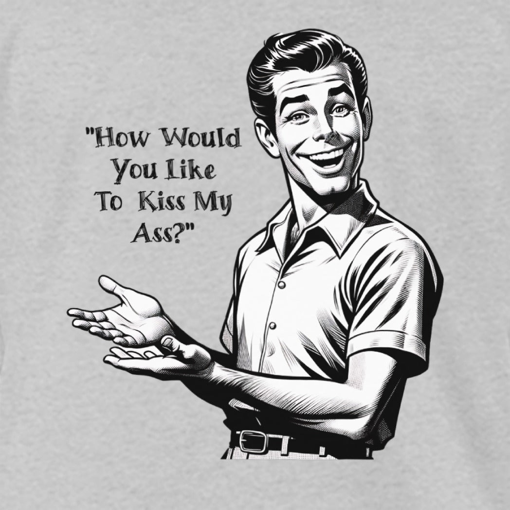 Kiss My Ass – The Man Tees Store