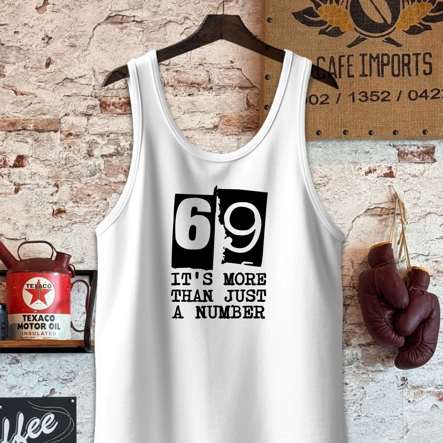 Tank Top / S / White 69 It's More Than Just a Number Shirts