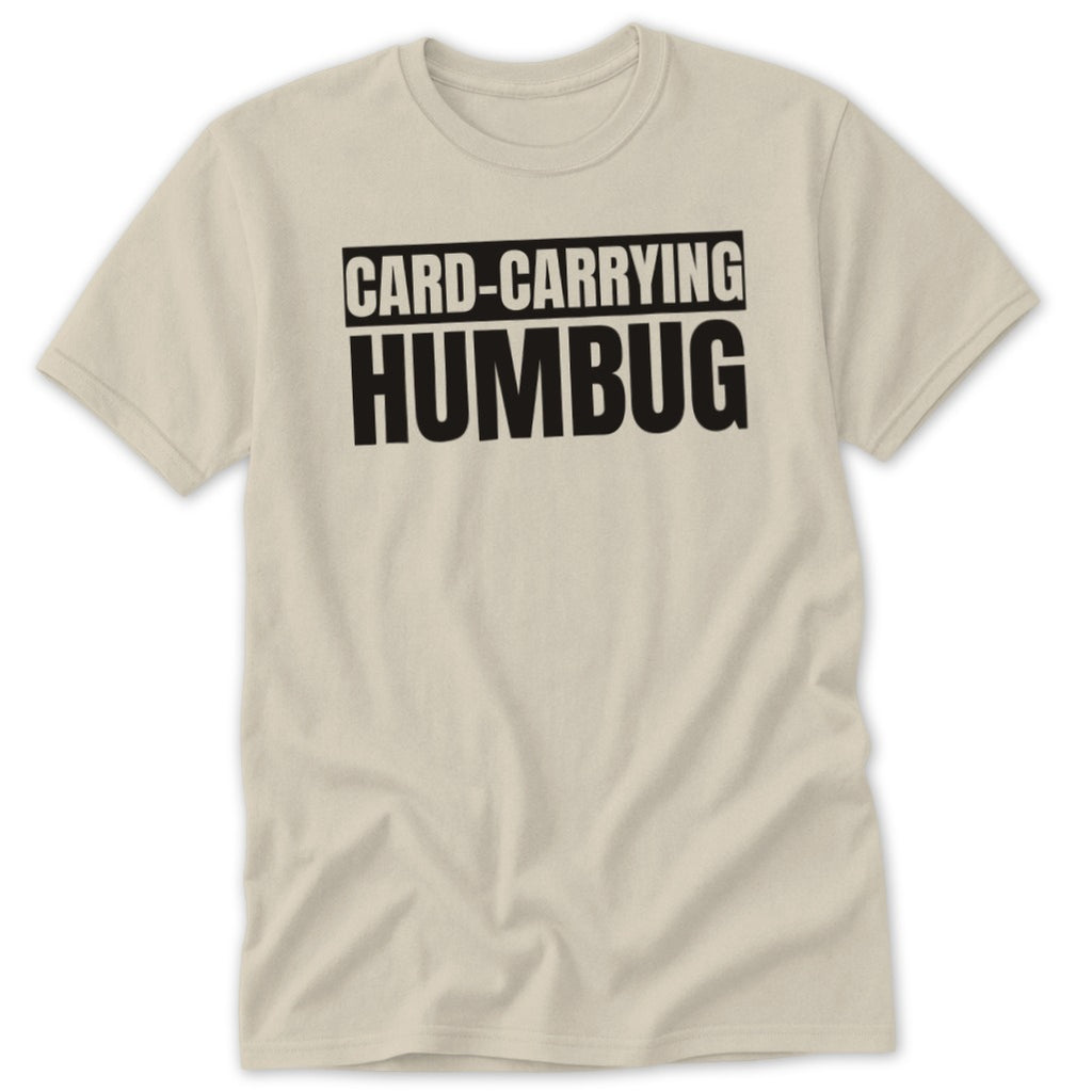 Cream t-shirt with black text that reads "CARD-CARRYING HUMBUG"
