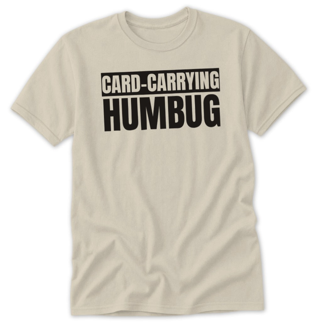 Cream t-shirt with black text that reads "CARD-CARRYING HUMBUG"