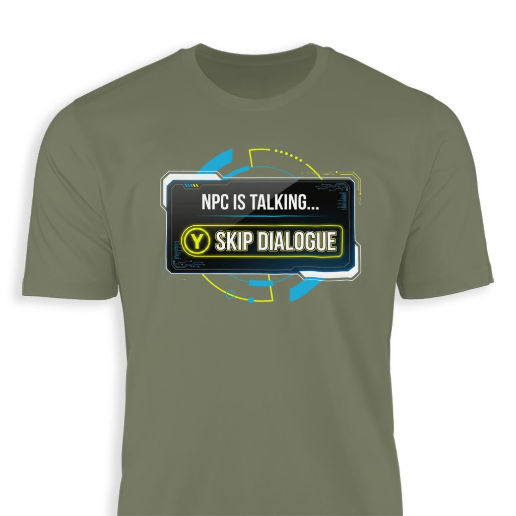NPC Is Talking Skip Dialogue Gaming T-Shirt