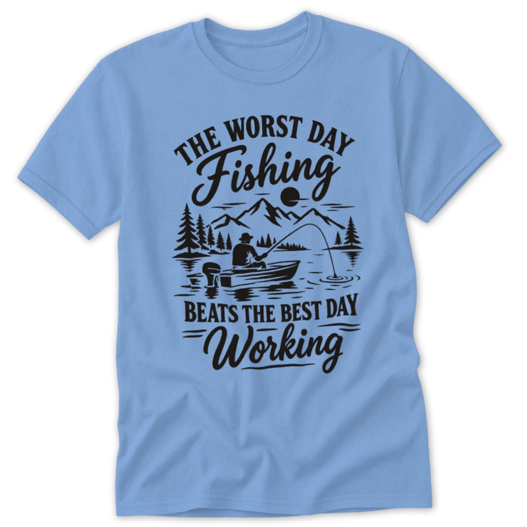 A light blue t-shirt with black text that reads The Worst Day Fishing Beats The Best Day Working, surrounding an illustration of a person fishing in a boat.