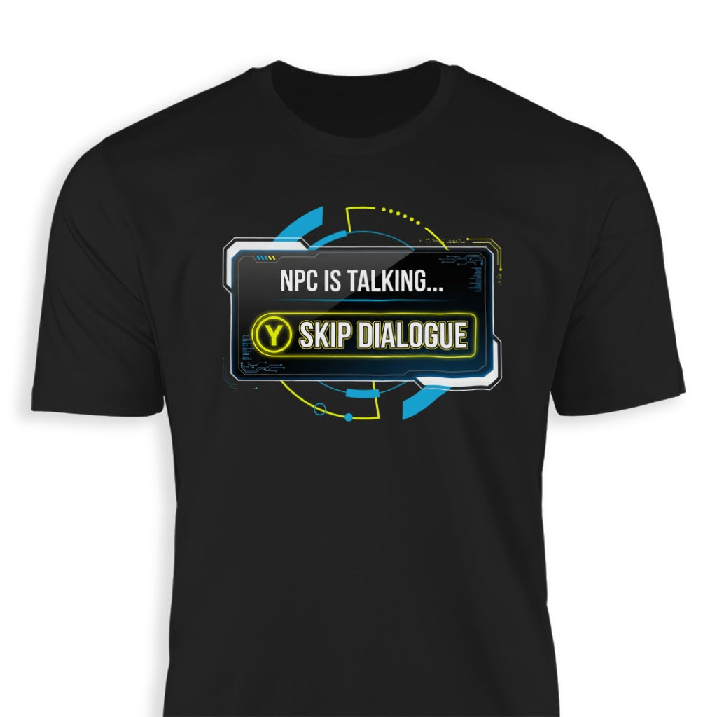 NPC Is Talking Skip Dialogue Graphic T-shirt
