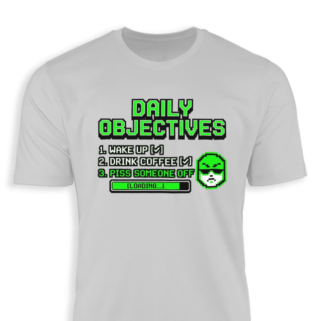Daily Objectives Wake Up Drink Coffee Funny T-shirt