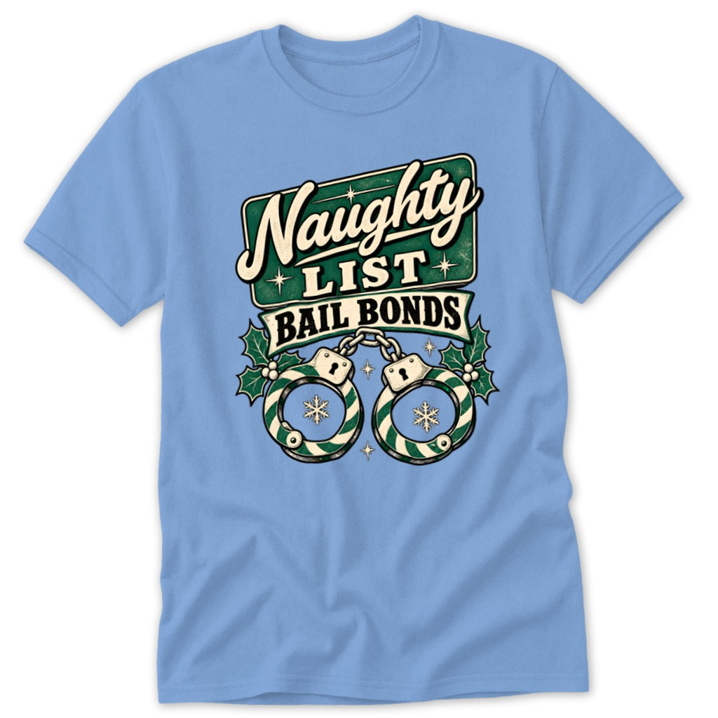 Light blue t-shirt with "Naughty List Bail Bonds" text and handcuffs.