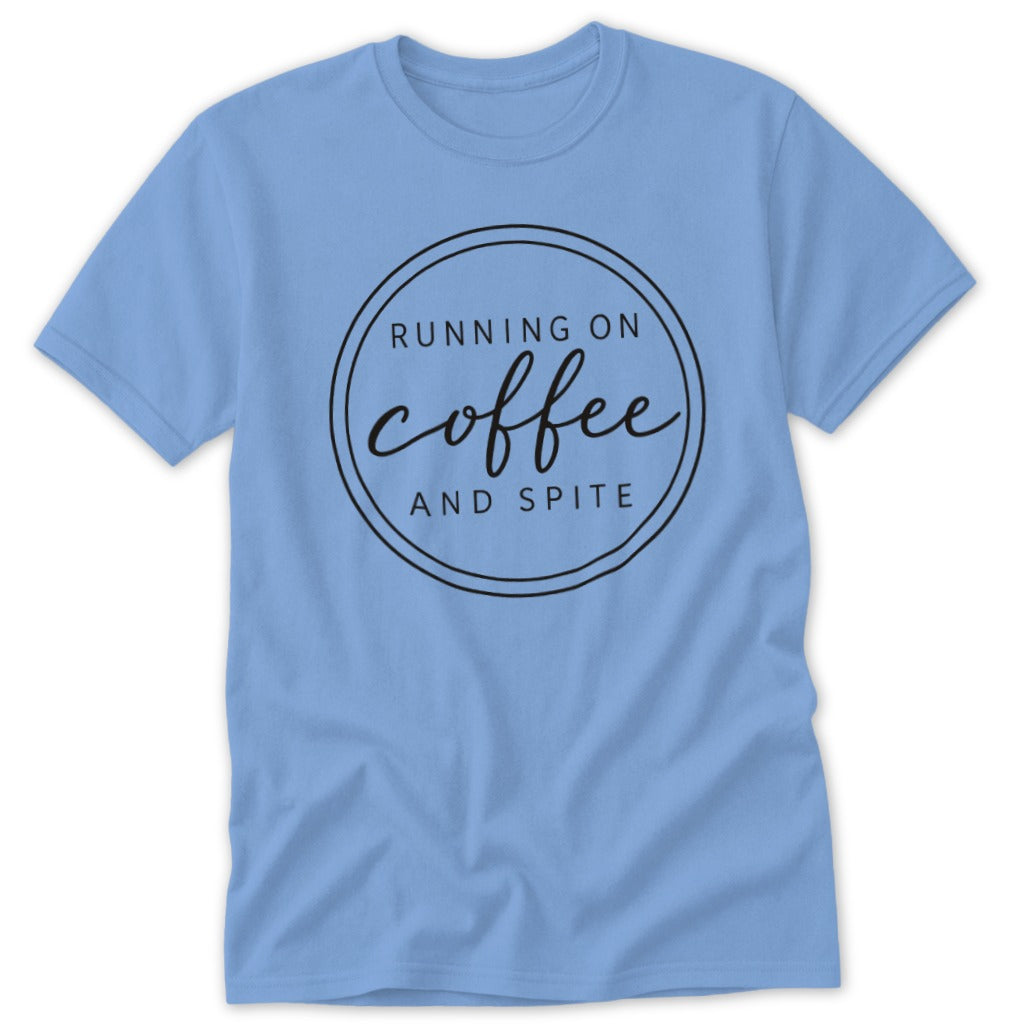 Light blue short-sleeved t-shirt with a round black graphic containing the text Running on Coffee and Spite.