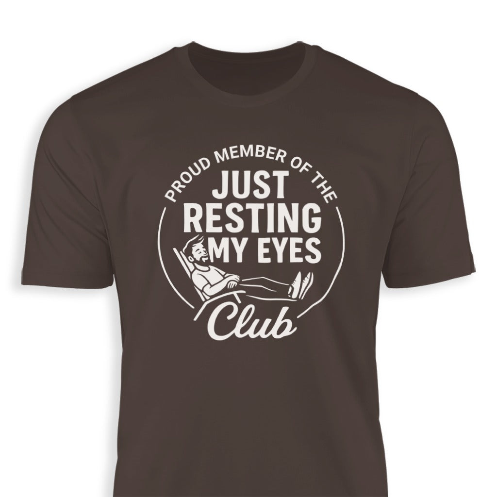 Proud Member of the Just Resting My Eyes Club product type