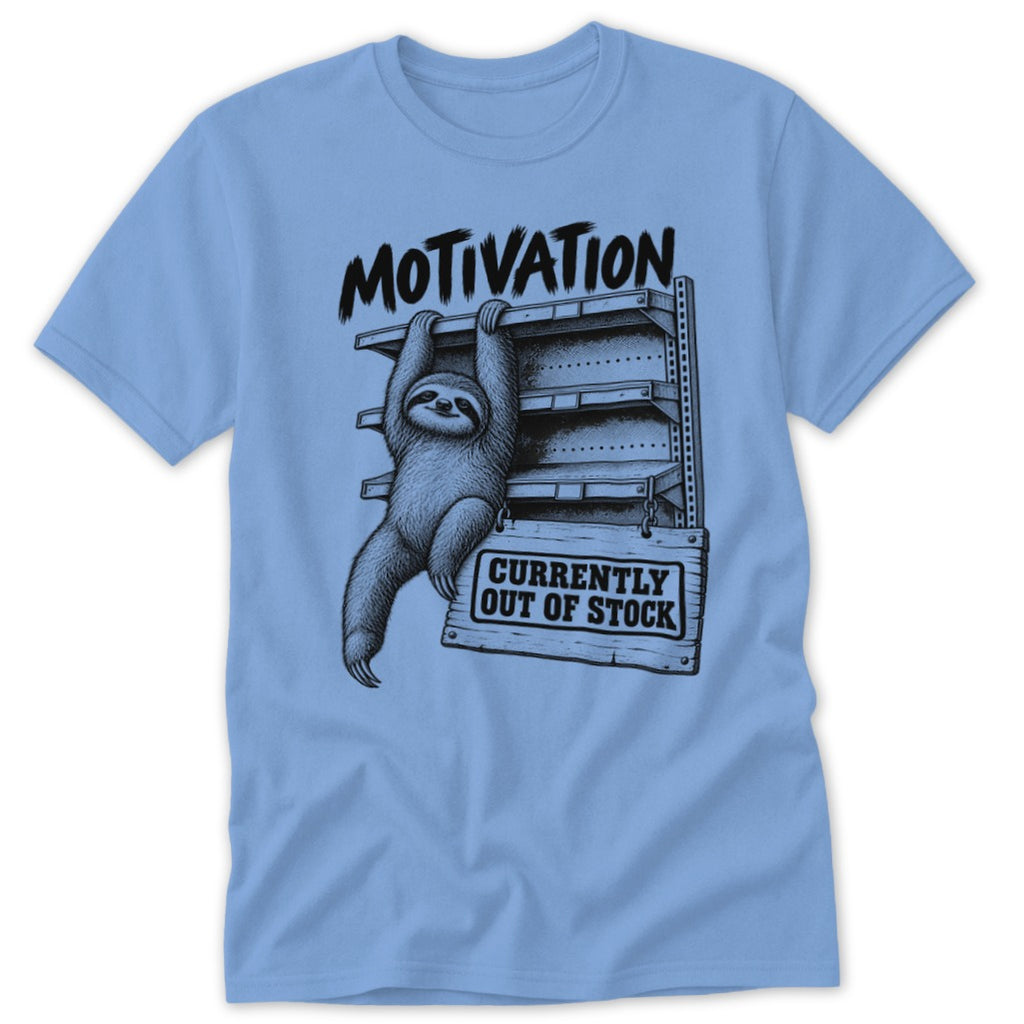 Sloth hanging on empty shelves with "Motivation Currently Out of Stock" sign.