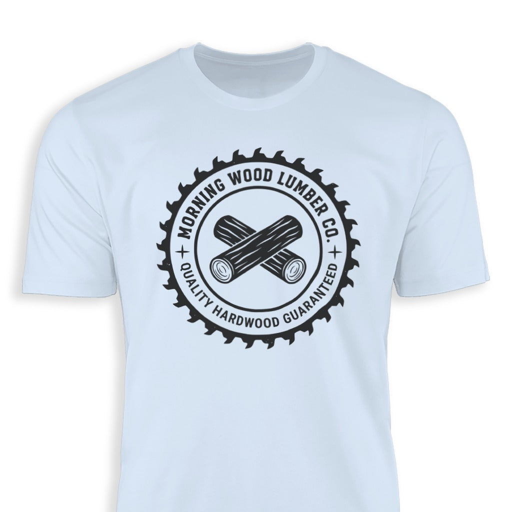 Morning Wood Lumber Co Quality Hardwood Guaranteed shirt