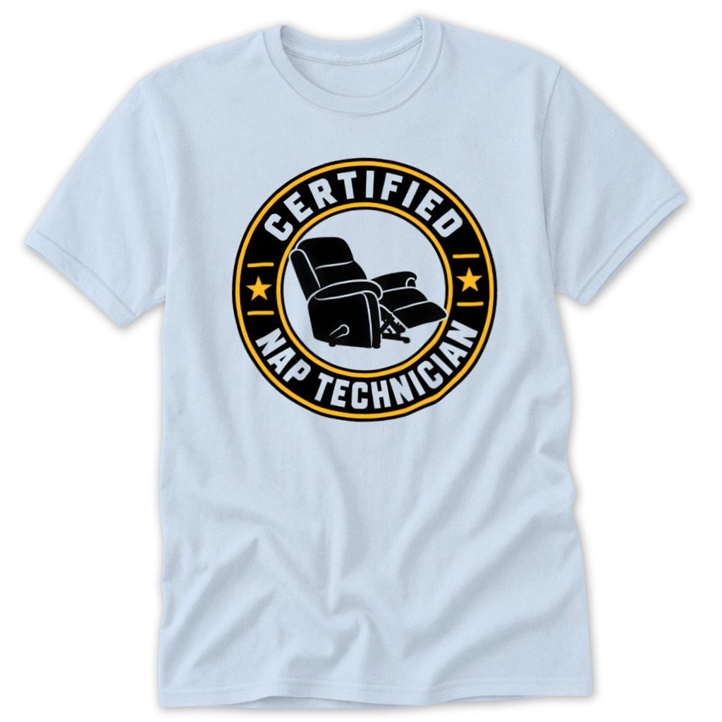 Light blue t-shirt with a circular "Certified Nap Technician" logo featuring a recliner.
