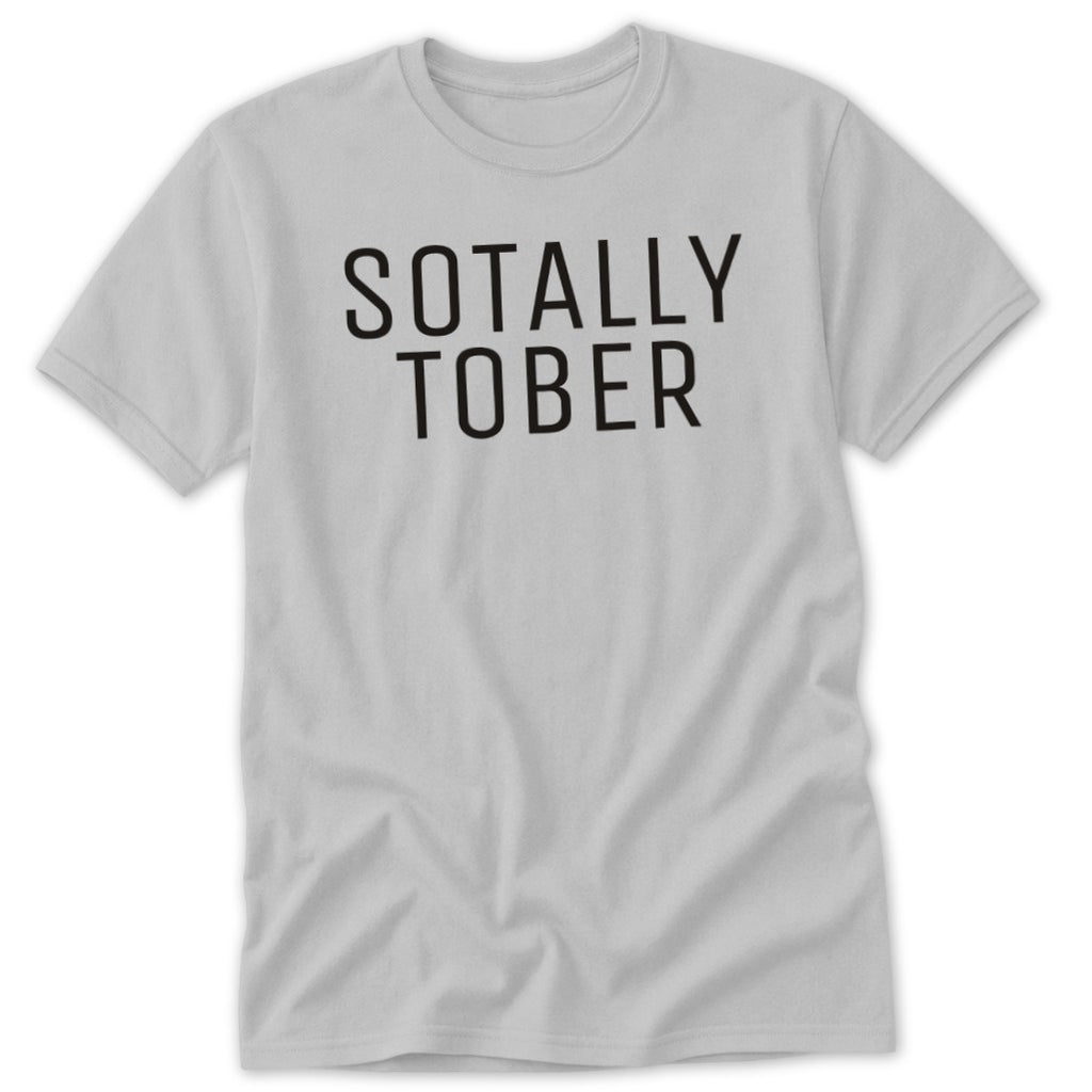 Light grey t-shirt with "SOTALLY TOBER" printed in black capital letters.