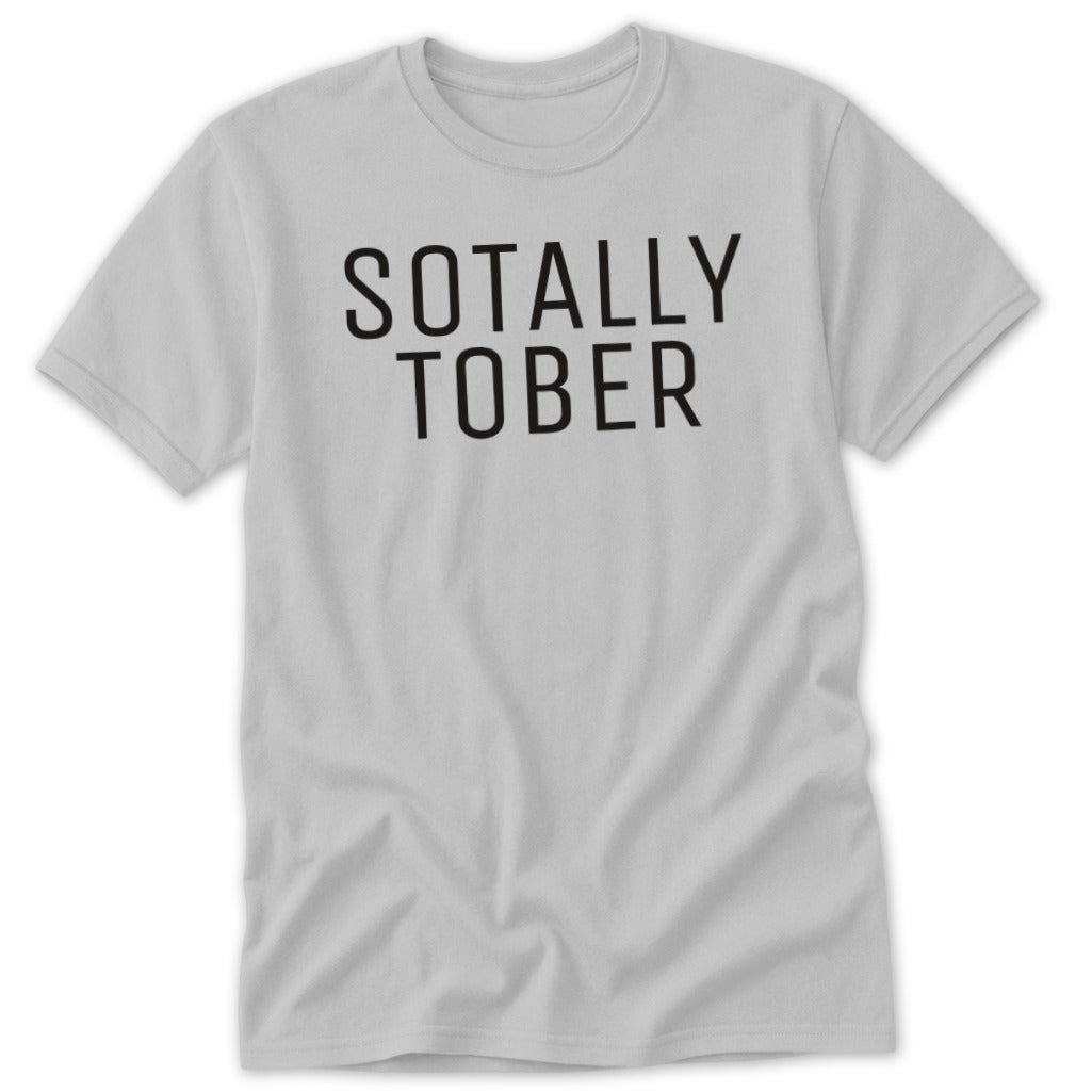 Light grey t-shirt with "SOTALLY TOBER" printed in black capital letters.