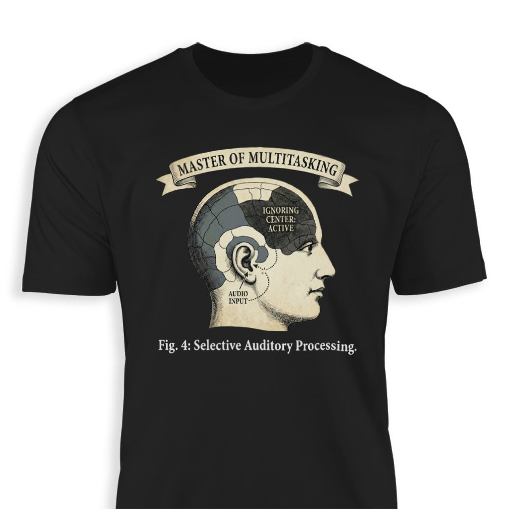 Master of Multitasking Selective Auditory Processing Tee