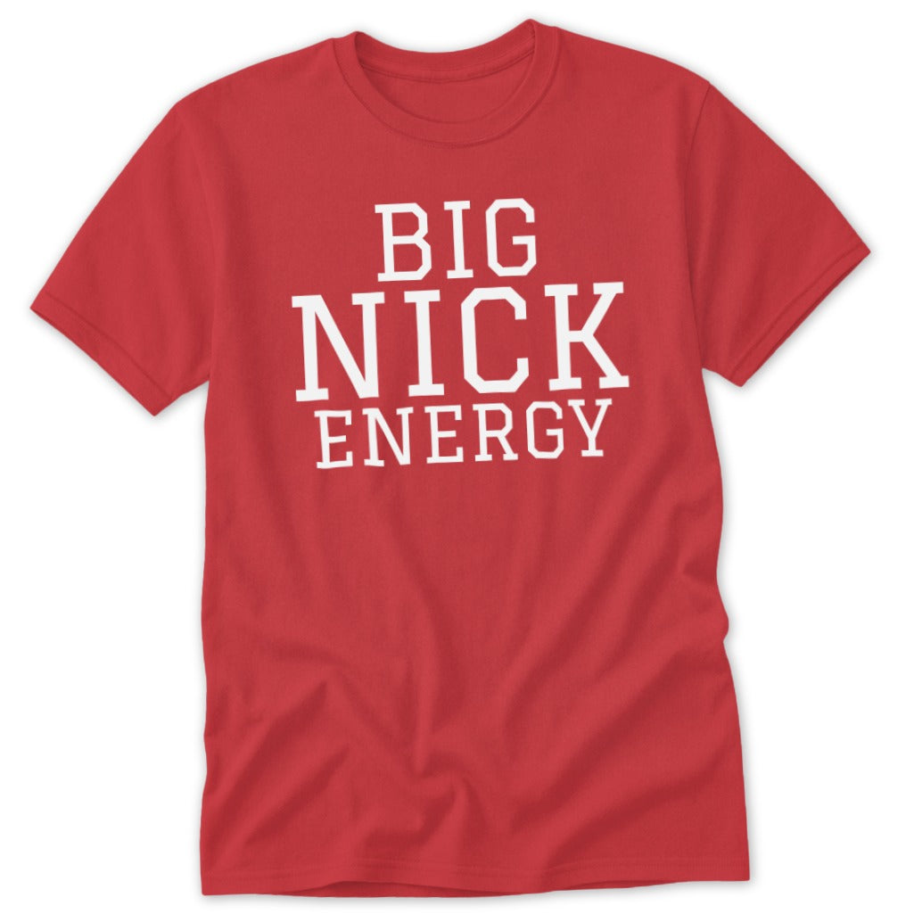 Red t-shirt with white text reading "BIG NICK ENERGY".