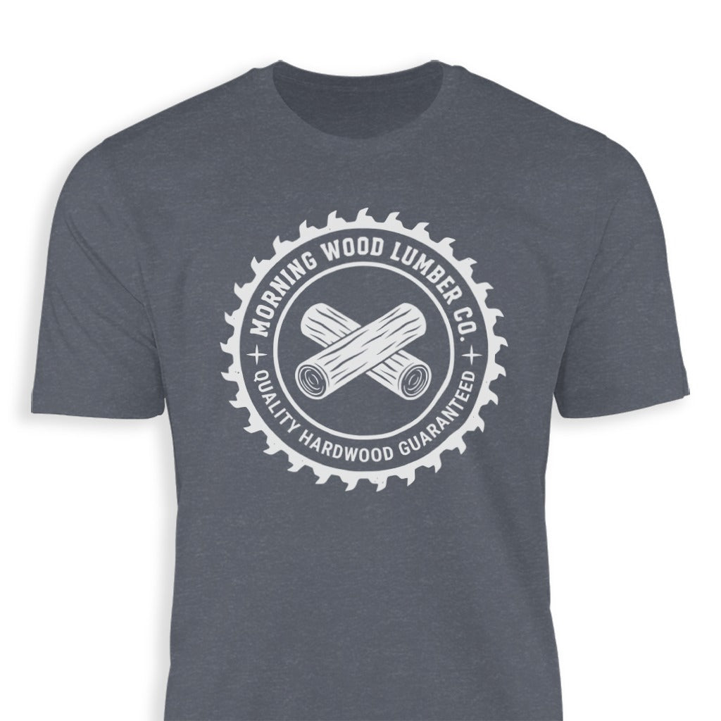 Morning Wood Lumber Co Quality Hardwood Guaranteed Shirt
