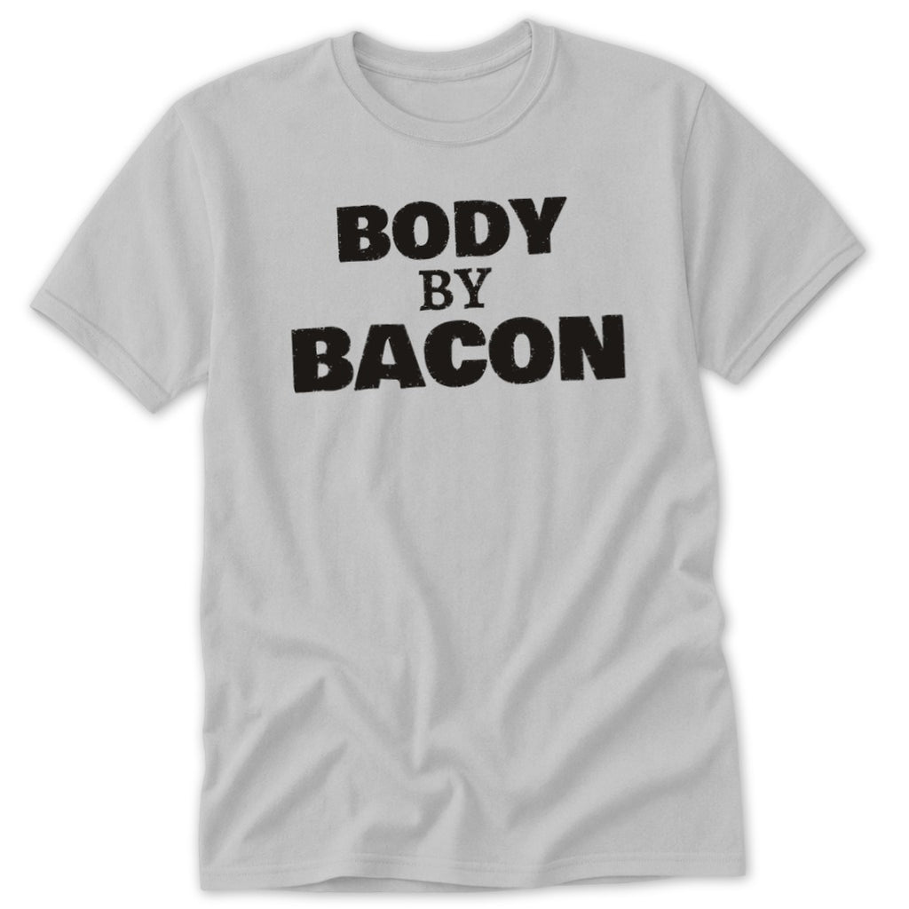 Light grey t-shirt with black text "BODY BY BACON"
