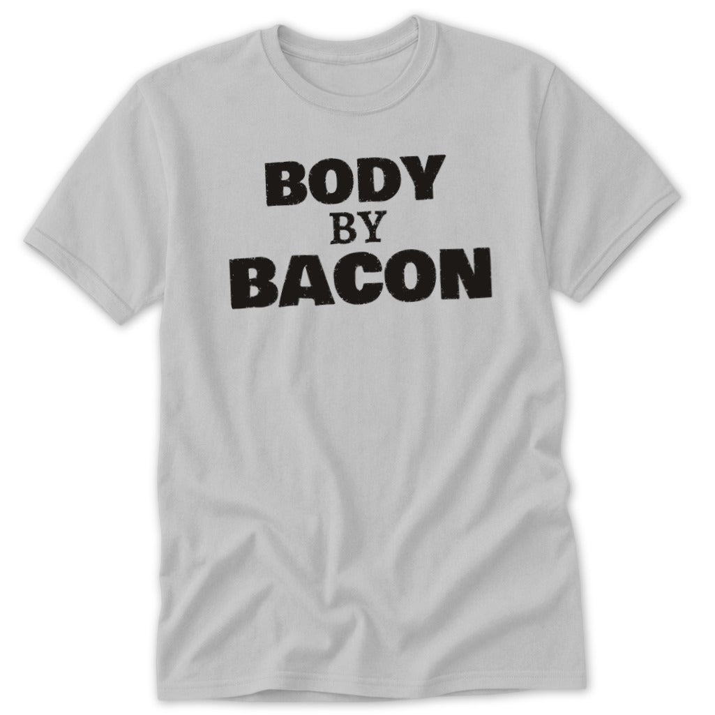 Light grey t-shirt with black text "BODY BY BACON"