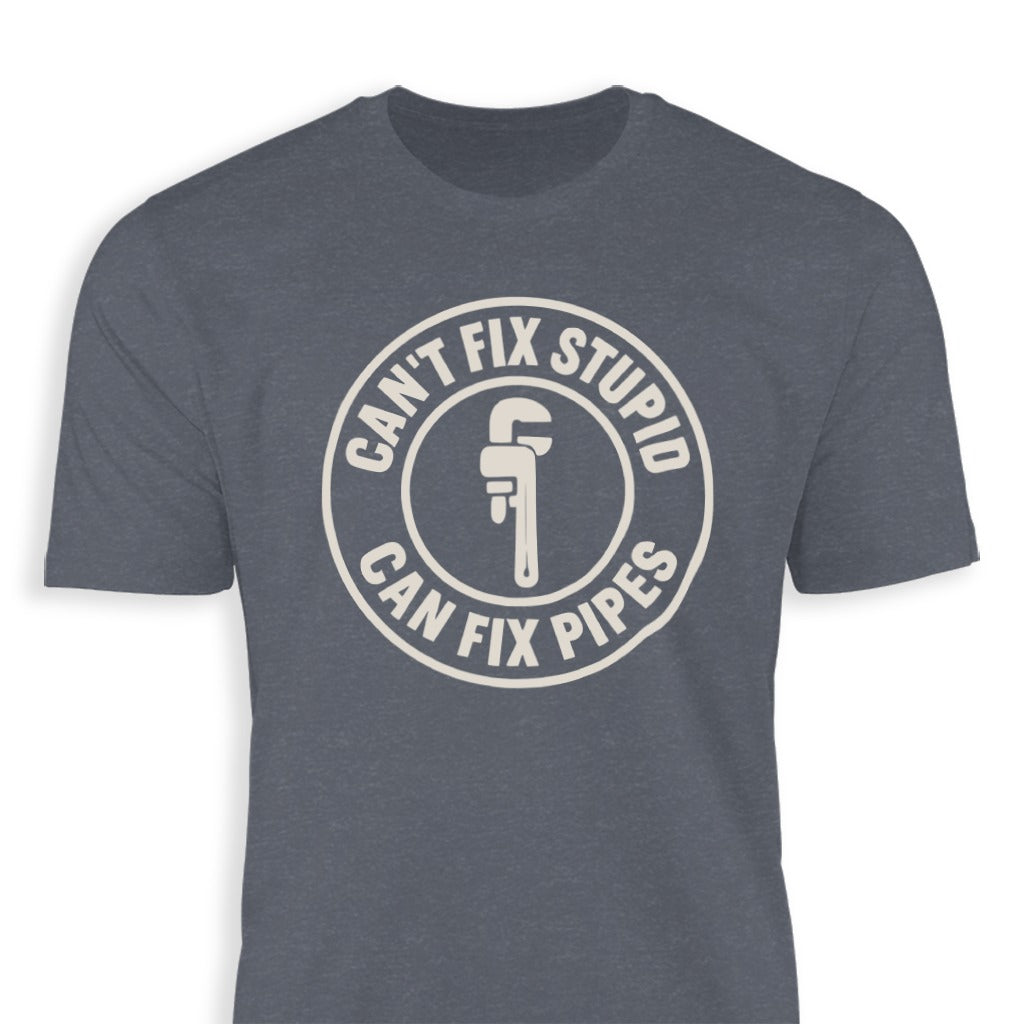 Can't Fix Stupid Can Fix Pipes Men's T-Shirt Product