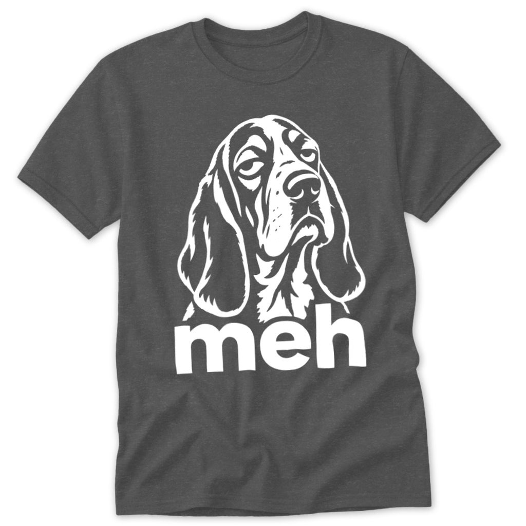 Dark grey t-shirt with white print of a basset hound face and the word "meh".