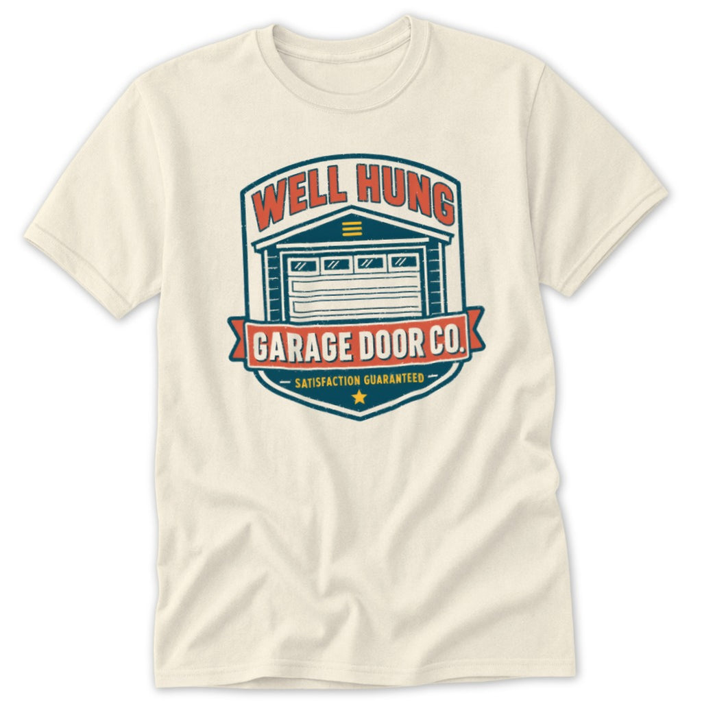 Cream t-shirt with "Well Hung Garage Door Co." logo featuring a garage door.