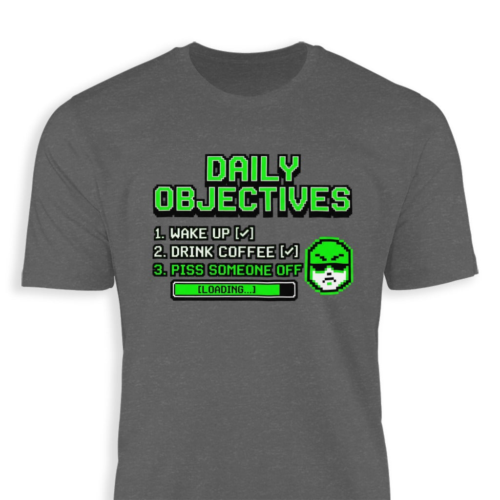 Daily Objectives Funny Graphic Tee Shirt