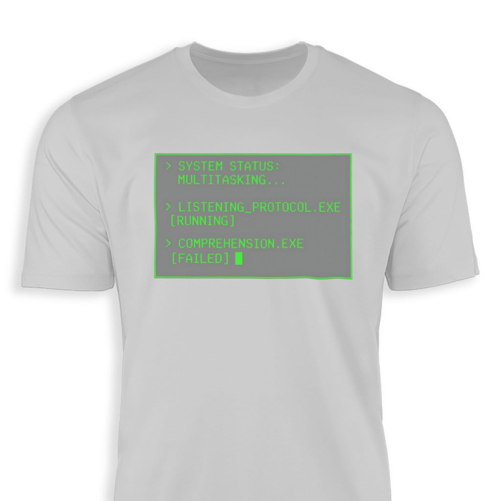 Multitasking Listening Protocol Comprehension T-shirt
