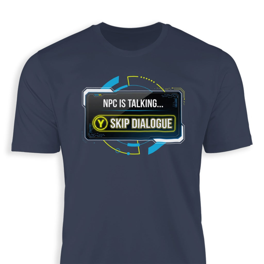 NPC Is Talking Skip Dialogue Gaming Tee