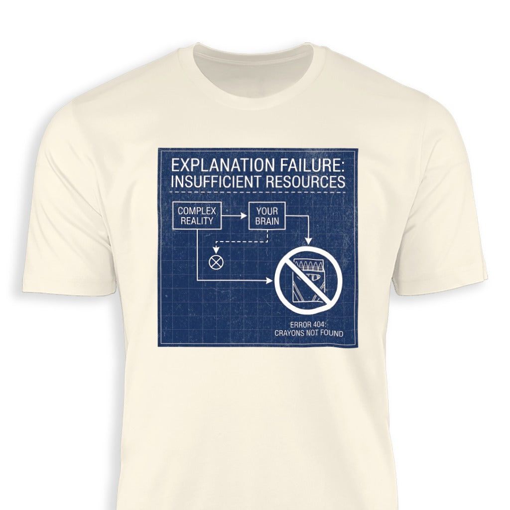 Explanation Failure Error 404 Crayons Not Found T-Shirt