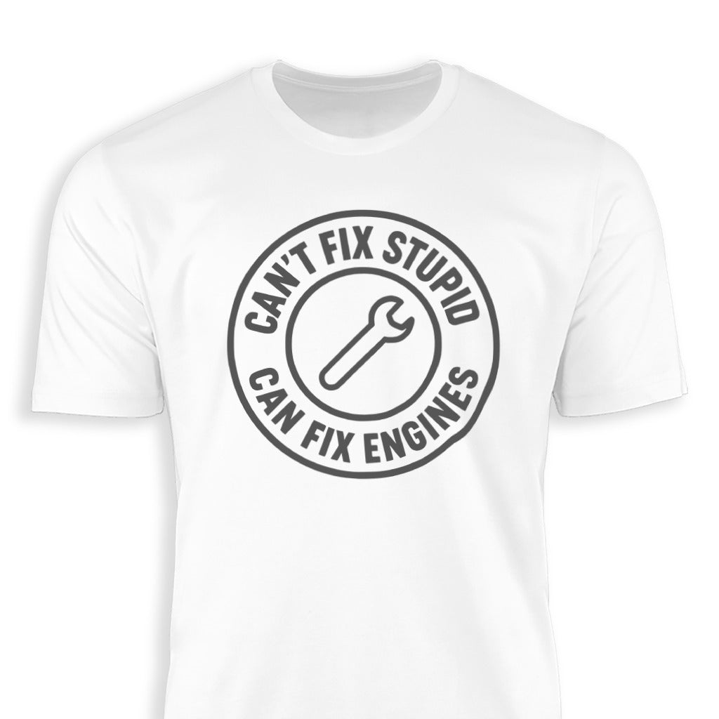 Can't Fix Stupid Can Fix Engines Shirt product