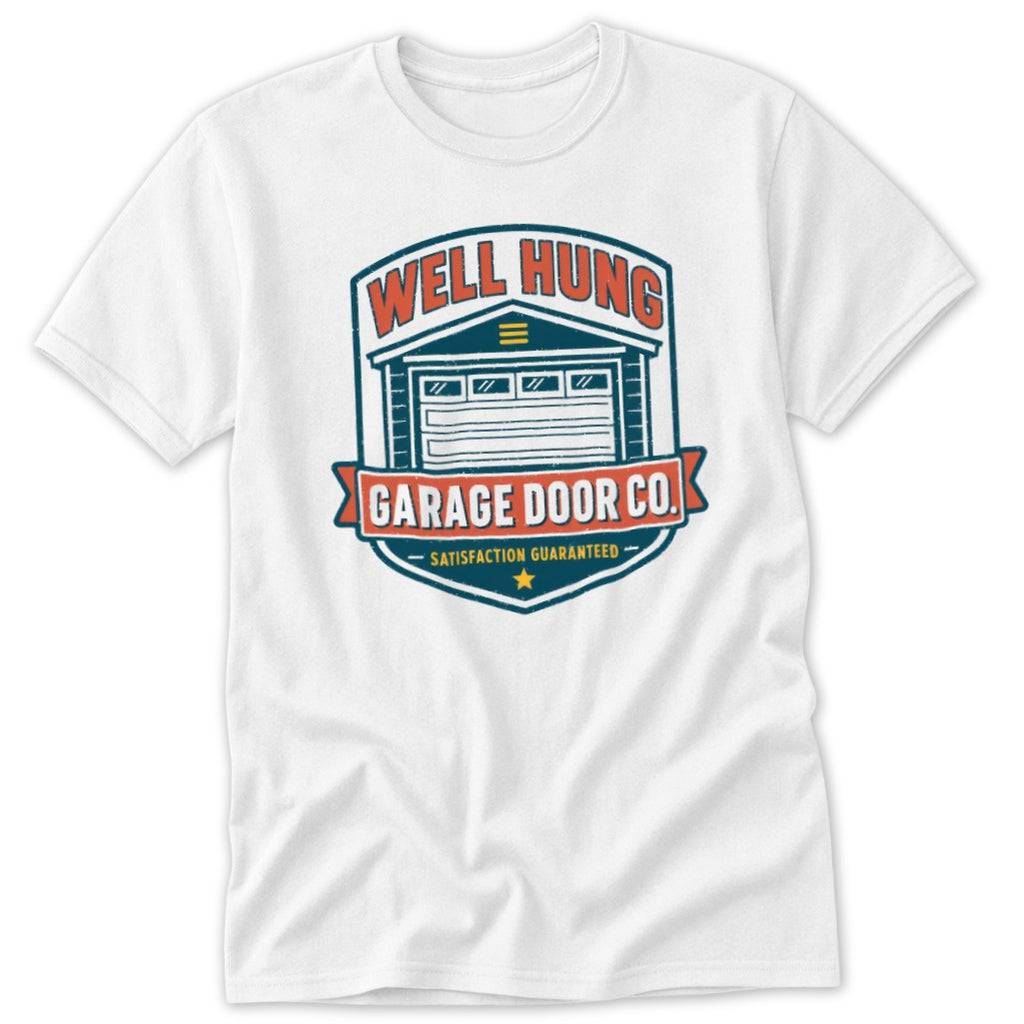 White t-shirt with "Well Hung Garage Door Co." logo featuring a garage door.