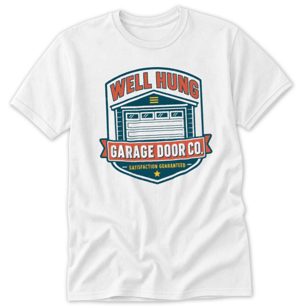 White t-shirt with "Well Hung Garage Door Co." logo featuring a garage door.