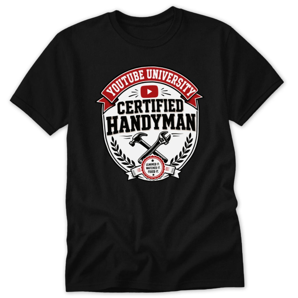 Black t-shirt featuring a red, white, and black graphic with the text YouTube University Certified Handyman.