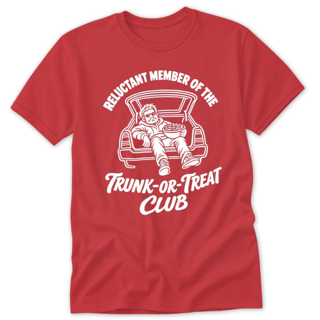 Red t-shirt with white graphic of man in trunk holding candy, "Reluctant Member of the Trunk-or-Treat Club".