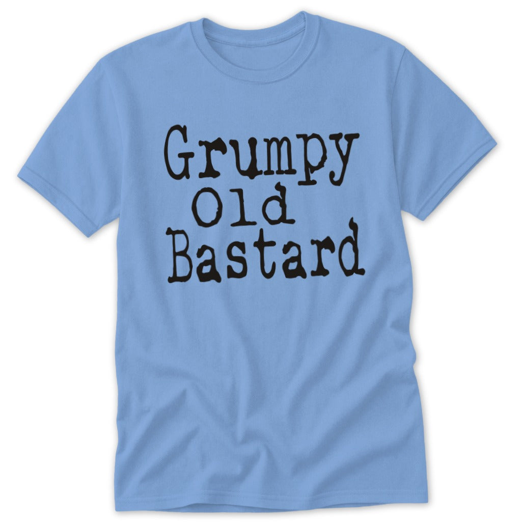 Light blue t-shirt with "Grumpy Old Bastard" printed in black typewriter font.