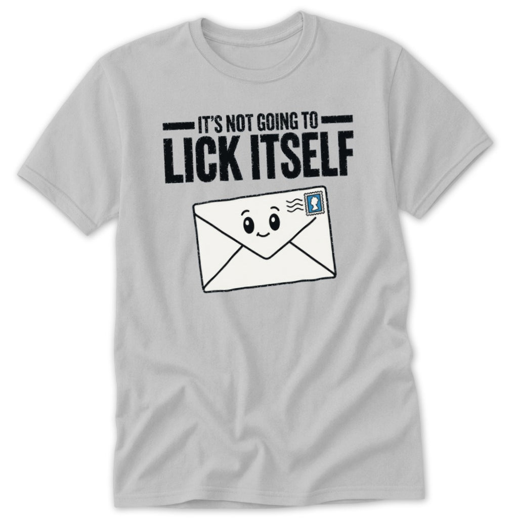 Grey t-shirt with a cartoon envelope that says "It's not going to lick itself".