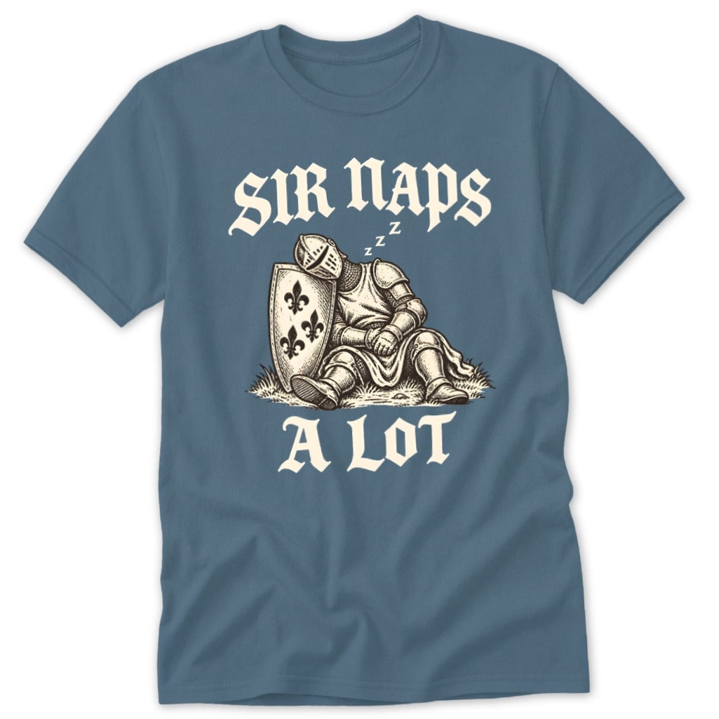 A slate blue short-sleeve t-shirt with a vintage illustration of a sleeping knight and the text "SIR NAPS A LOT".
