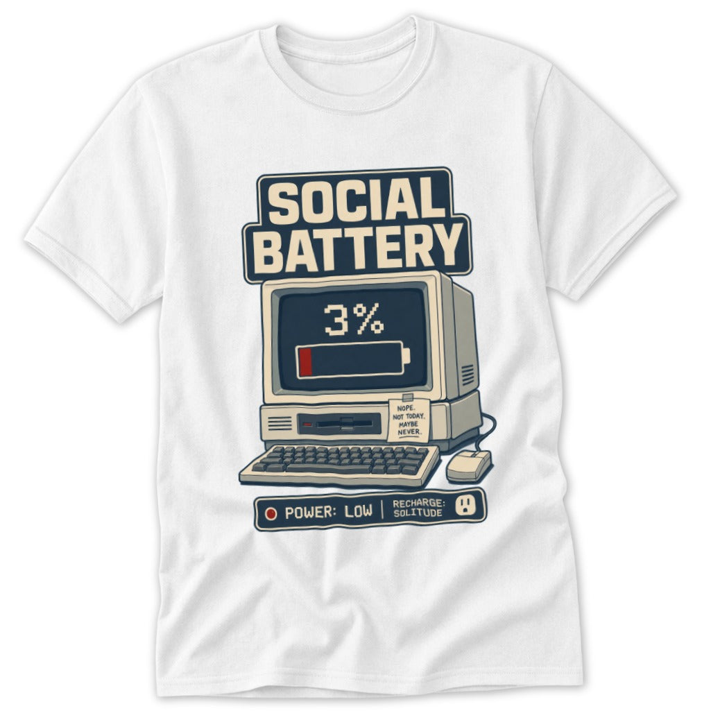 White t-shirt with "Social Battery 3%" graphic and low power message.