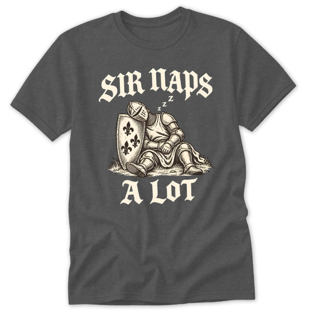 A charcoal grey t-shirt featuring a graphic of a sleeping knight and the text Sir Naps a Lot.