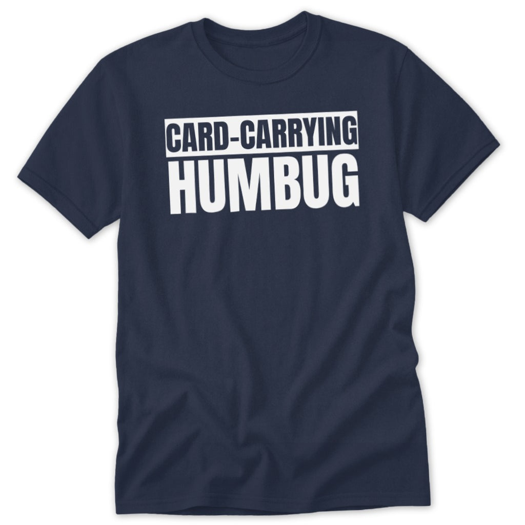 Navy t-shirt with white text reading "CARD-CARRYING HUMBUG".