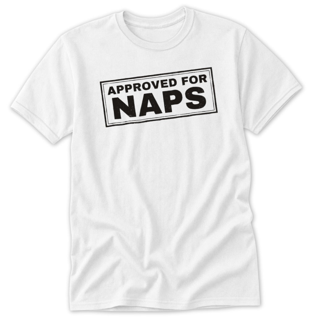 White crewneck t-shirt featuring a black stamped graphic with the text APPROVED FOR NAPS.