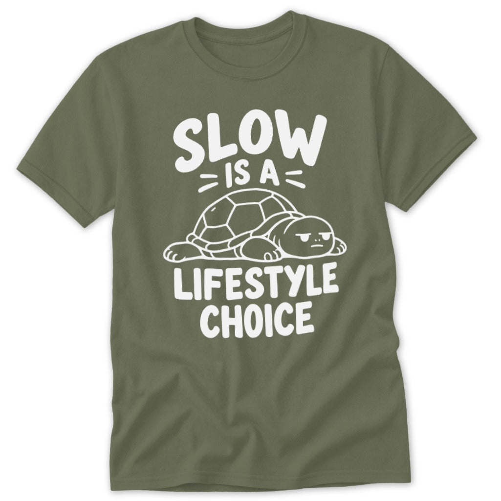 Olive green crewneck t-shirt featuring white text that reads SLOW IS A LIFESTYLE CHOICE above a resting turtle.