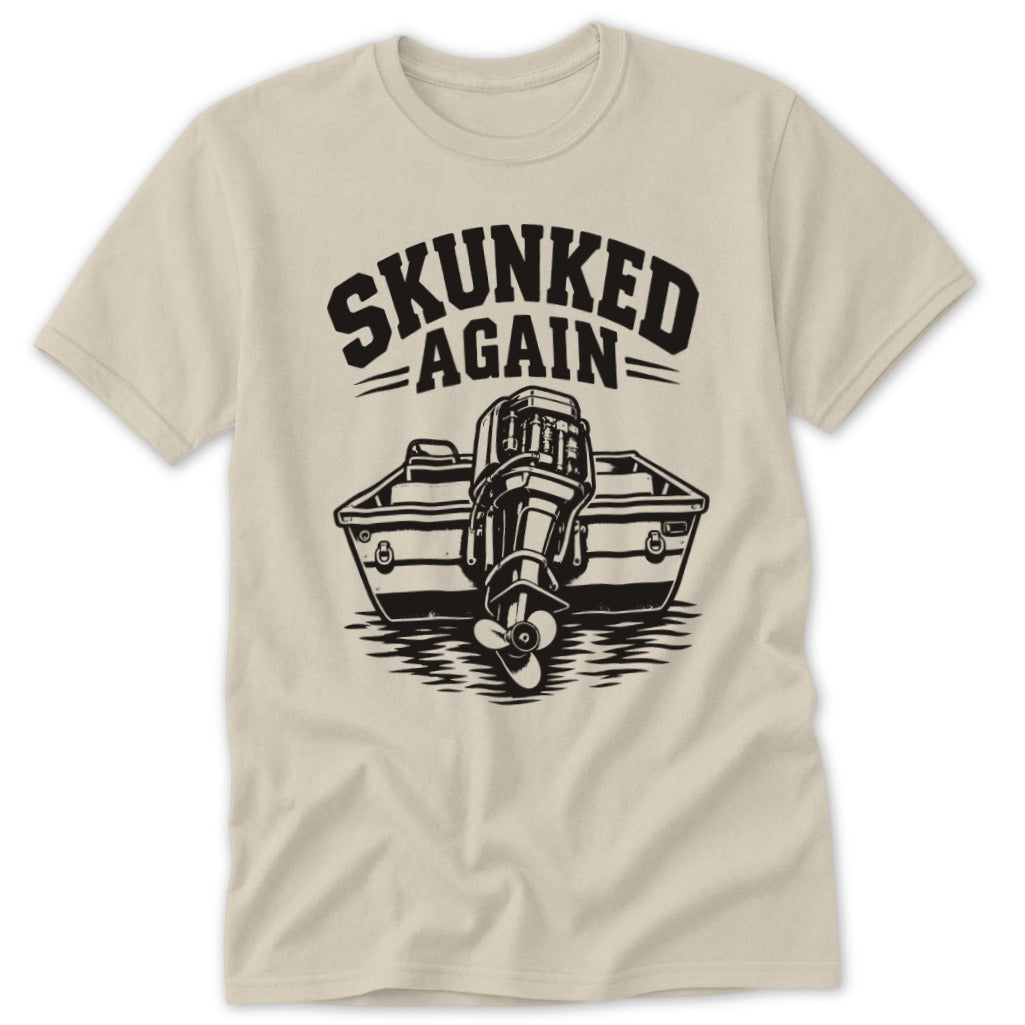 T-shirt with "SKUNKED AGAIN" text above a motorboat on water.