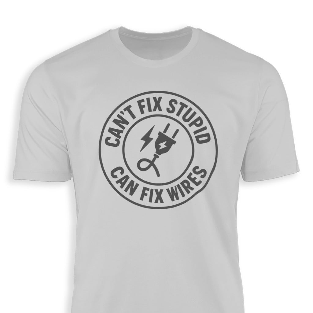 Can't Fix Stupid Can Fix Wires Funny Shirt product