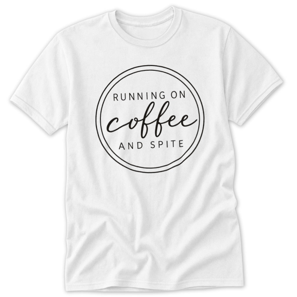 A white short-sleeve t-shirt with a black circular graphic containing the text Running on Coffee and Spite.