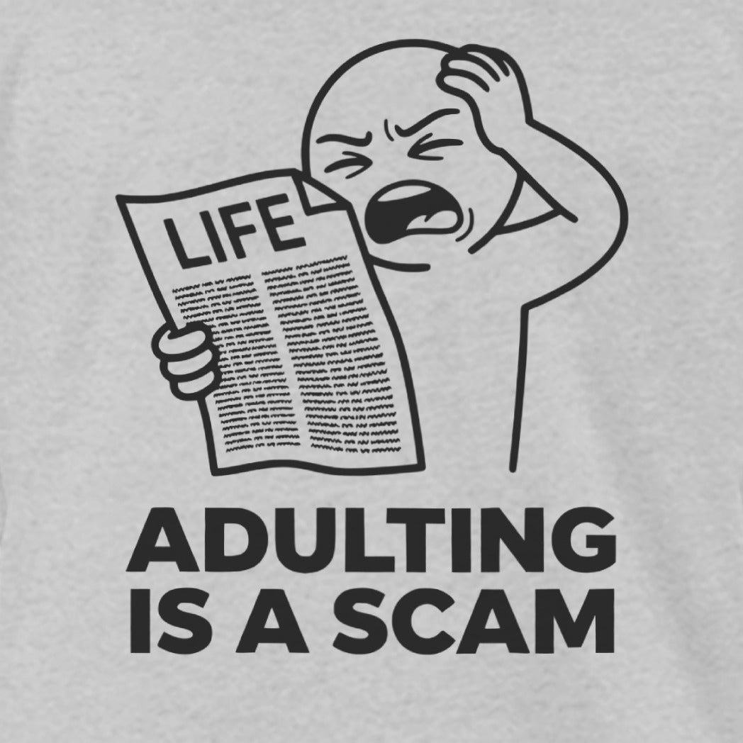 Adulting is a Scam