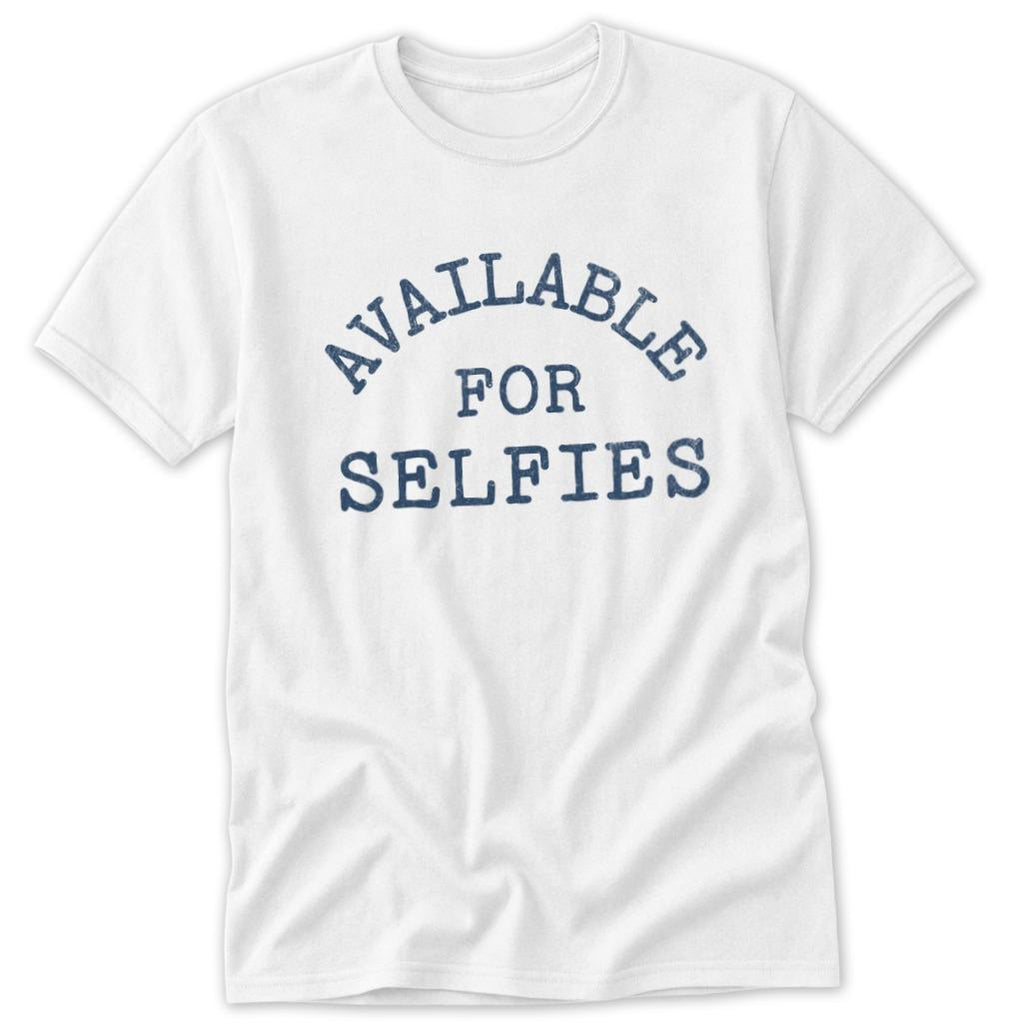 Available For Selfies Classic Tee