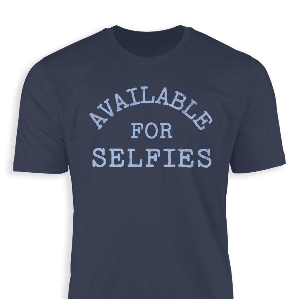 Available For Selfies Classic Tee