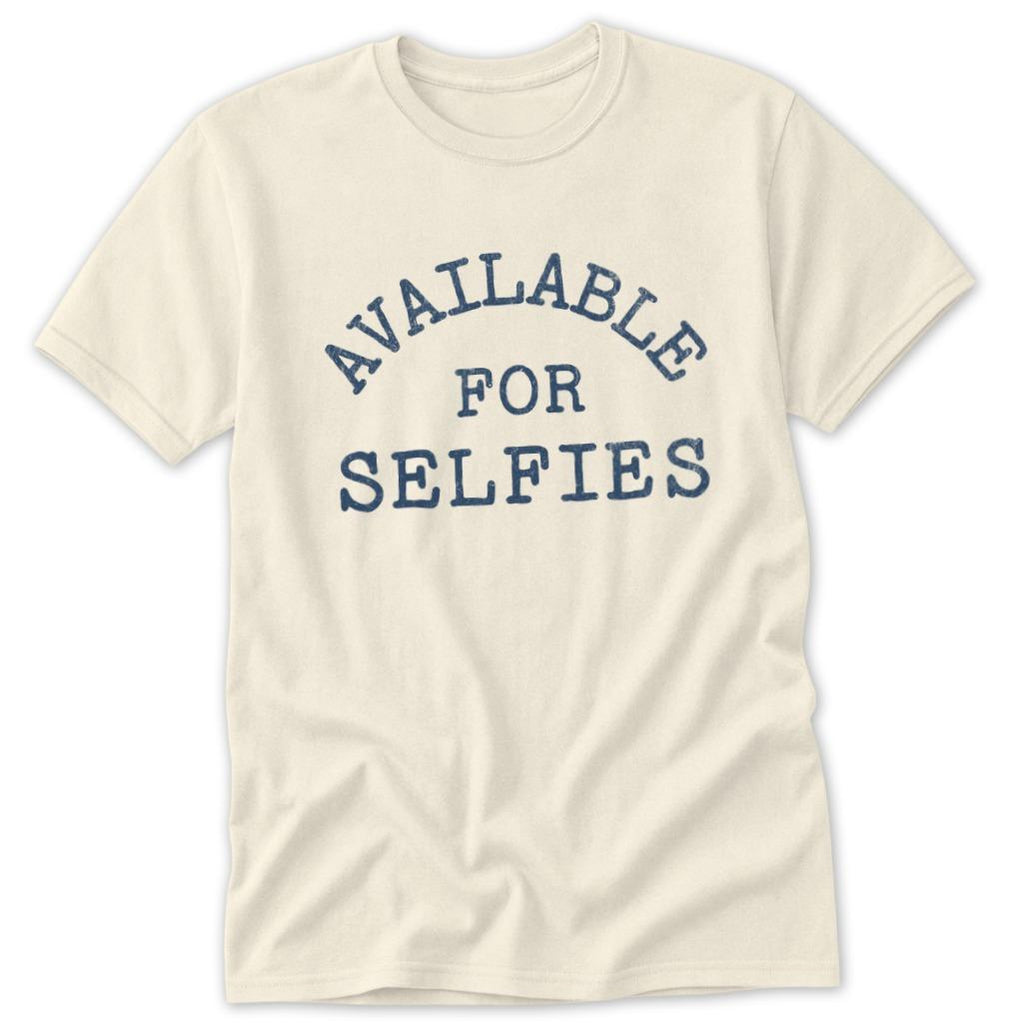 Available For Selfies Classic Tee