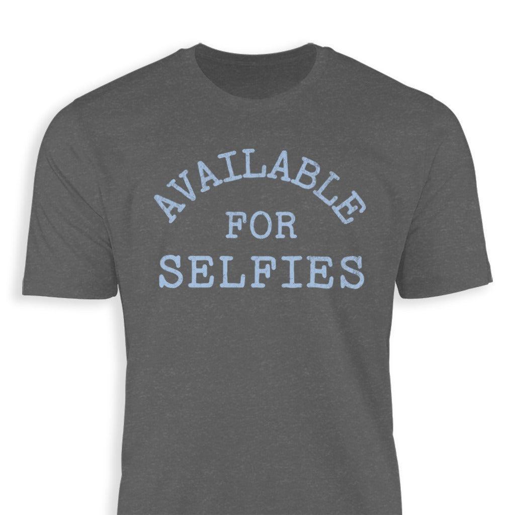 Available For Selfies Classic Tee