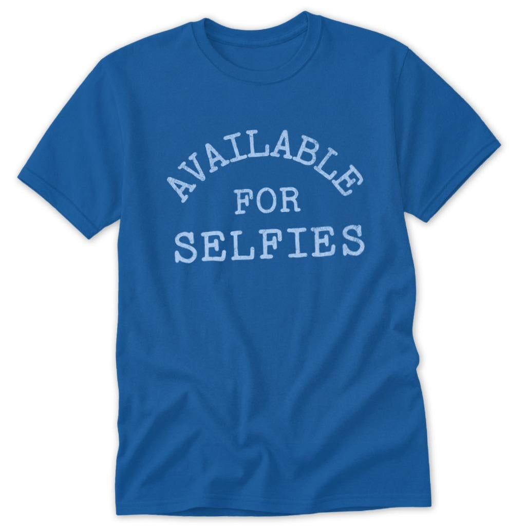 Available For Selfies Classic Tee